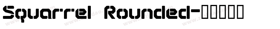 Squarrel  Rounded字体转换